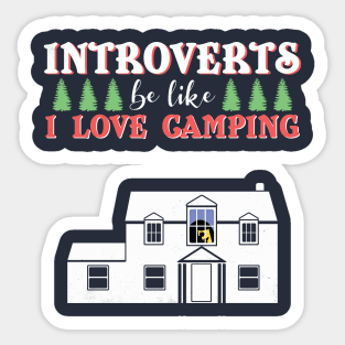 Funny Introvert Humor Camping Hiking Adult Gift Sticker